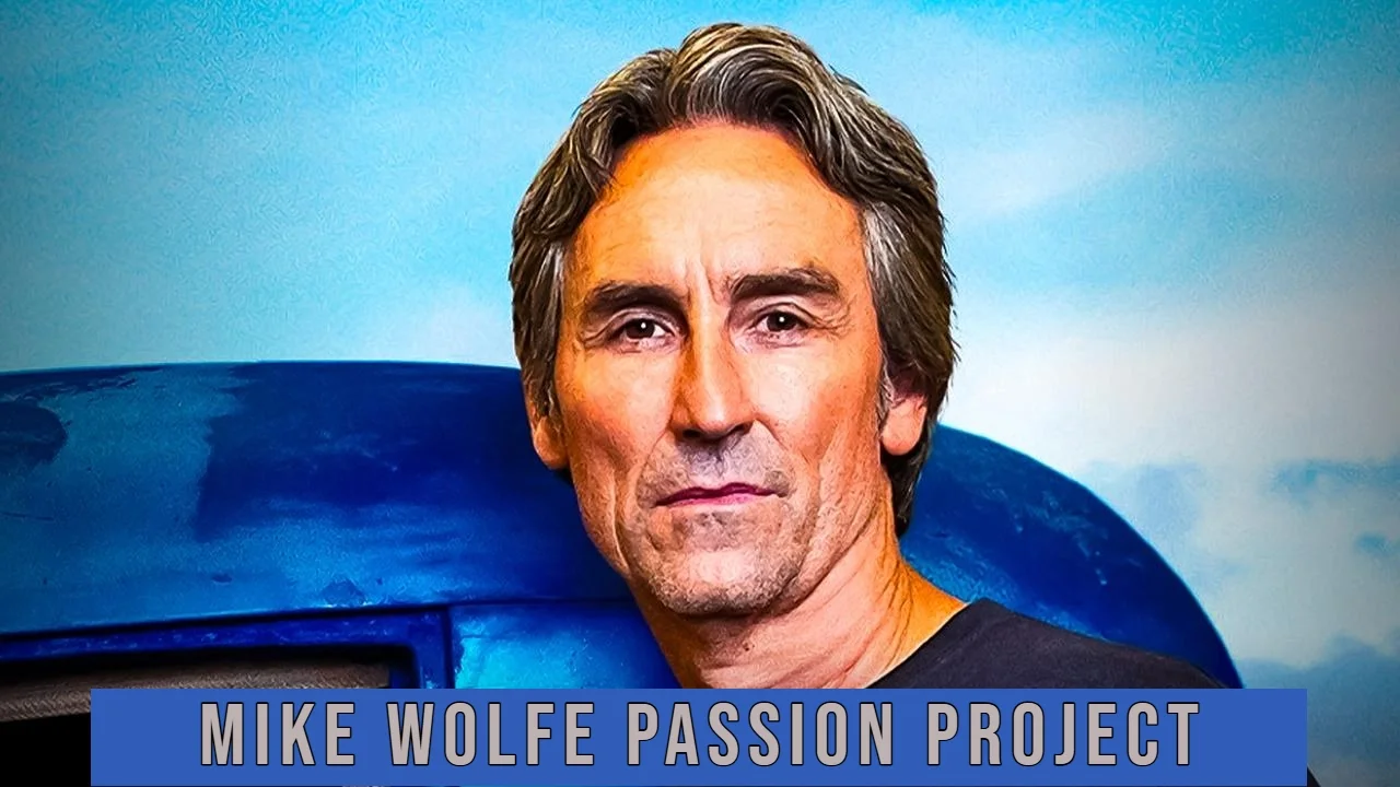 Mike Wolfe's Passion Project